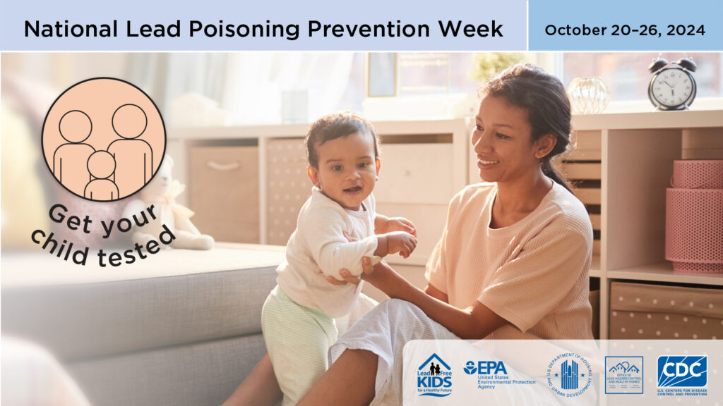 Get Your Child Tested for Lead Poisoning Prevention Week