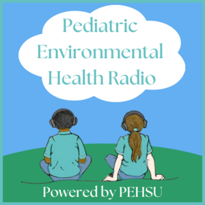 Pediatric Environmental Health Radio